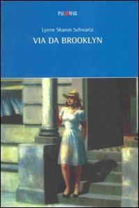 Via da Brooklyn - Lynne Sharon Schwartz - copertina