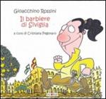 Il barbiere di Siviglia. Ediz. illustrata. Con CD Audio