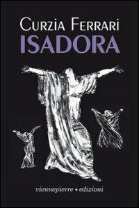 Isadora - Curzia Ferrari - copertina