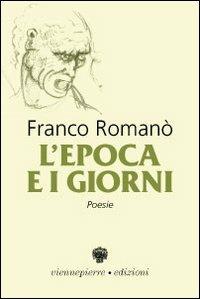 L' epoca e i giorni - Franco Romanò - copertina
