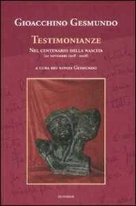 Gioacchino Gesmundo. Testimonianze nel centenario della nascita (20 novembre 1908-2008)