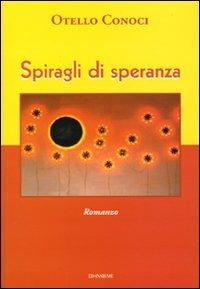 Spiragli di speranza - Otello Conoci - copertina