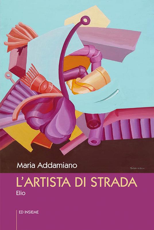 L' artista di strada. Elio - Maria Addamiano - copertina