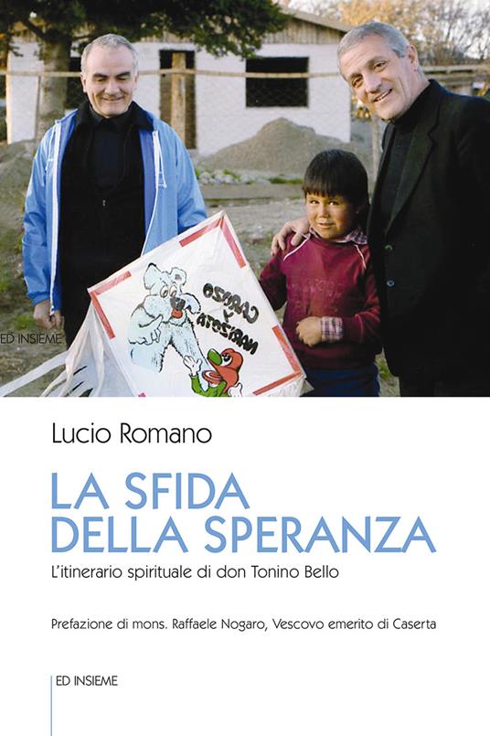 La sfida della speranza. L'itinerario spirituale di don Tonino Bello - Lucio Romano - copertina