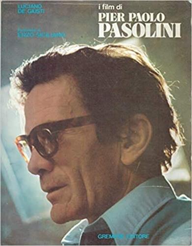 I film di Pier Paolo Pasolini - Luciano De Giusti - copertina