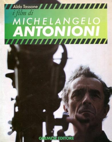 I film di Michelangelo Antonioni - Aldo Tassone - copertina