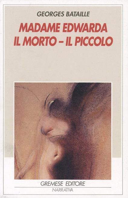 Madame Edwarda-Il morto-Il piccolo - Georges Bataille - copertina