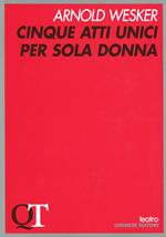 Cinque atti unici per sola donna