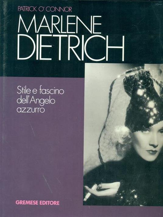 Marlene Dietrich. Stile e fascino dell'angelo azzurro - Patrick O'Connor - 2