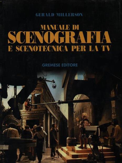 Manuale di scenografia e scenotecnica per la Tv - Gerald Millerson - copertina