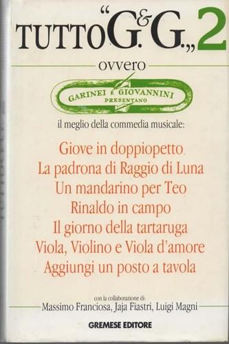 Tutto G & G. Il meglio della commedia musicale. Vol. 2 - copertina
