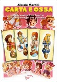 Carta e ossa. Dalle pagine di un fumetto ai fotogrammi di una pellicola - Alessia Martini - copertina