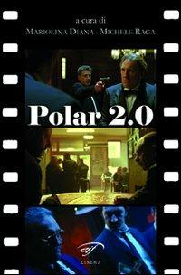 Polar 2.0. Il poliziesco francese del nuovo millennio - copertina