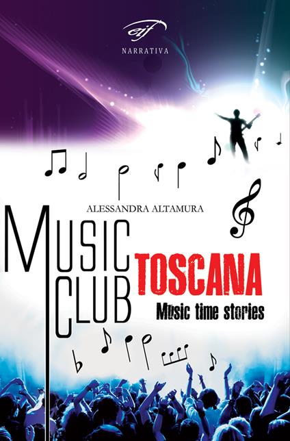 Music club Toscana. Music time stories - Alessandra Altamura - copertina