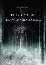 Black metal. Il sangue nero di satana