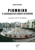 Piombino. Il sacrario dei caduti in guerra