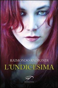L'undicesima e altre storie - Raimondo Raimondi - copertina