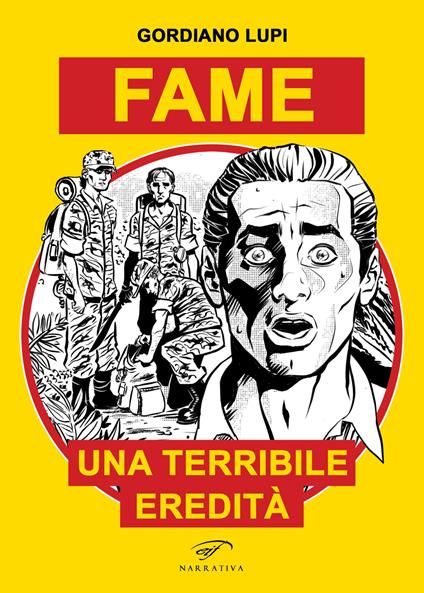 Fame. Una terribile eredità - Gordiano Lupi - copertina