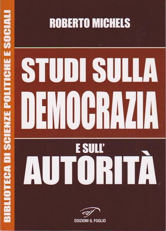 Studi sulla democrazia e sull'autorità - Roberto Michels - copertina