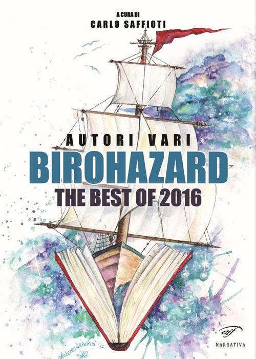 Birohazard. The best of 2016 - copertina