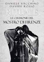 Ritualis. Le cerimonie del Mostro di Firenze