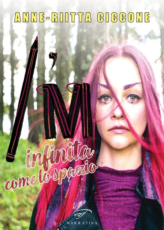 I'm. Infinita come lo spazio - Anne-Riitta Ciccone - copertina