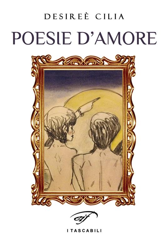 Poesie d'amore - Desireè Cilia - copertina