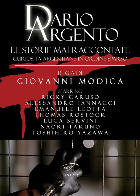 Dario Argento. Le storie mai raccontate. Curiosità argentiane in ordine sparso - copertina