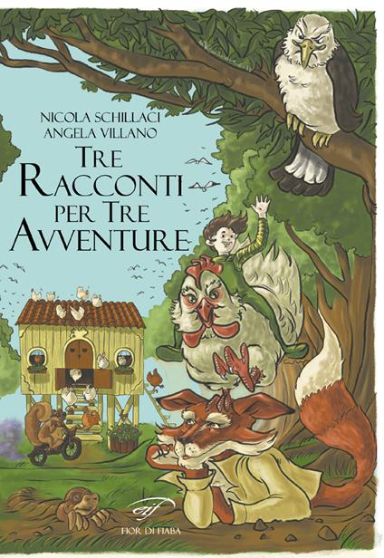 Tre racconti per tre avventure - Nicola Schillaci,Angela Villano - copertina