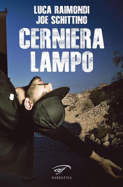 Cerniera lampo - Luca Raimondi,Joe Schittino - ebook