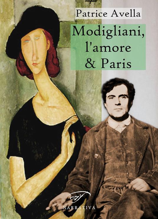 Modigliani, l’amore & Paris - Patrice Avella - copertina