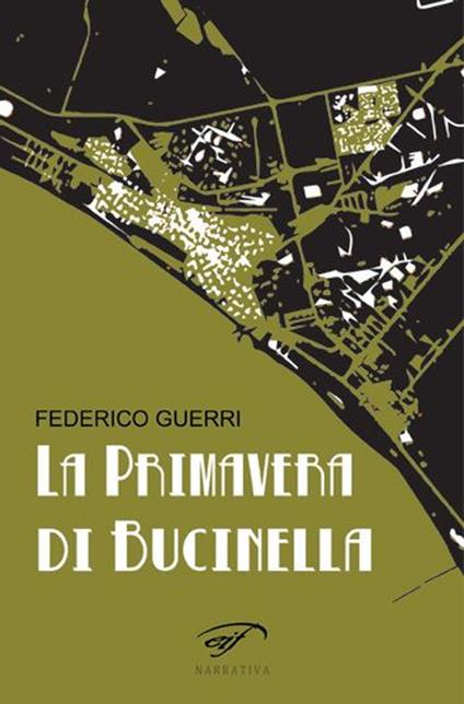 La primavera di Bucinella. Bucinella, 25.000 abitanti (circa) - Federico Guerri - copertina
