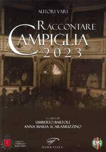 Raccontare Campiglia 2023