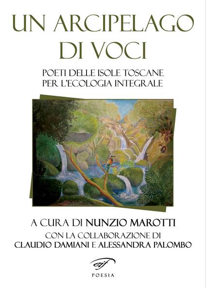 Un arcipelago di voci. Poeti delle isole toscane per l’ecologia integrale - copertina