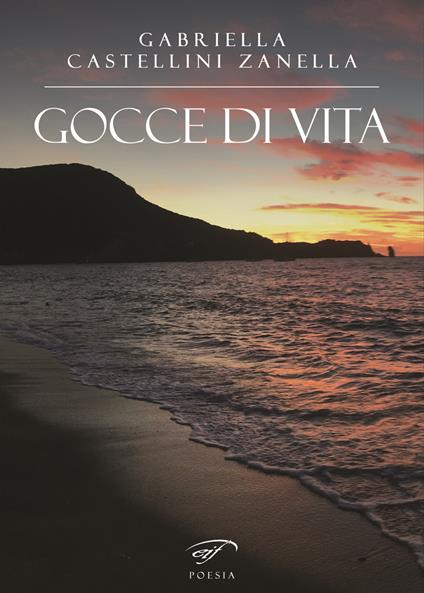 Gocce di vita - Gabriella Castellini Zanella - copertina