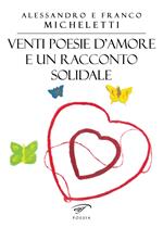 Venti poesie d'amore e un racconto solidale