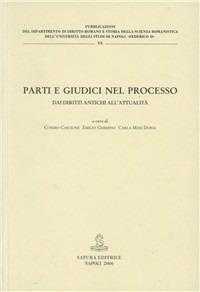 Parti e giudici nel processo. Dai diritti antichi all'attualità - copertina