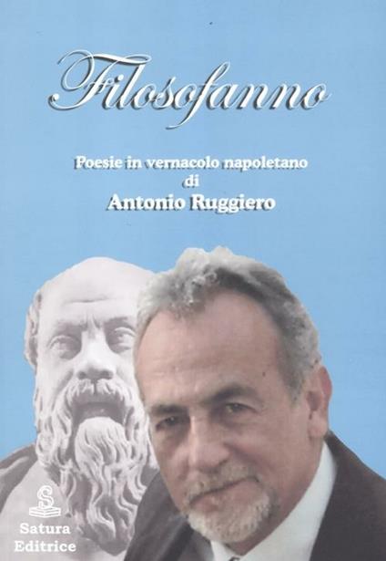 Filosofanno. Poesie in vernacolo napoletano - Antonio Ruggiero - copertina