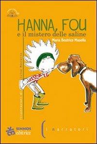 Hanna, Fou e il mistero delle saline - Maria Beatrice Masella - copertina