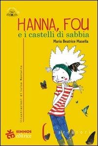 Hanna, Fou e i castelli di sabbia - Maria Beatrice Masella - copertina
