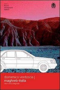 Maghreb-Italia. Vite e voci migranti - Domenico Verdoscia - copertina
