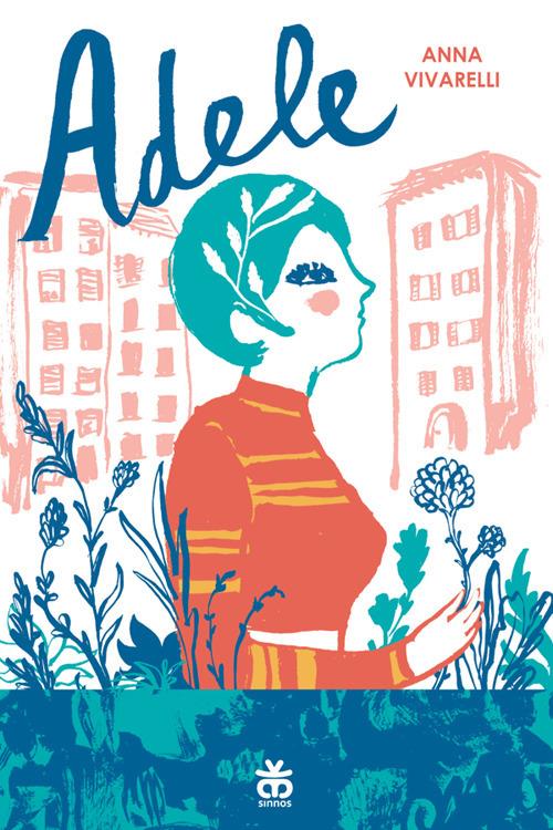 Adele - Anna Vivarelli - ebook