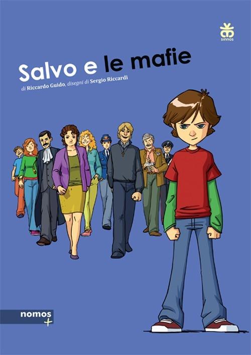 Salvo e le mafie. Ediz. a colori - Riccardo Guido,Sergio Riccardi - copertina