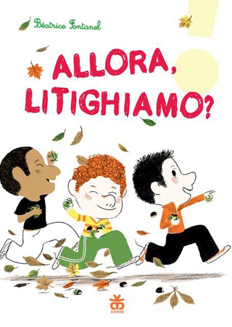 Allora, litighiamo? - Béatrice Fontanel - copertina