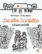 Lucilla Scintilla e il suo cucciolo. Ediz. a colori