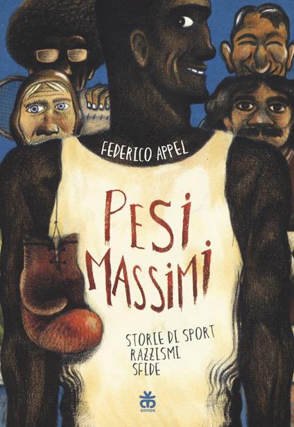 Pesi massimi. Storie di sport, razzismi, sfide - Federico Appel - copertina