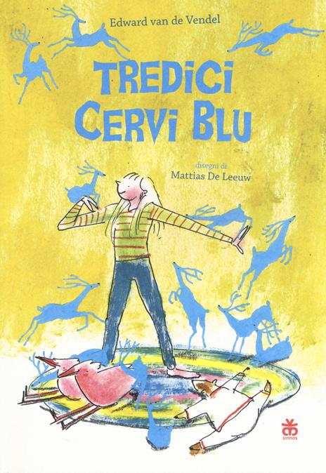 Tredici cervi blu. Ediz. ad alta leggibilità - Edward Van de Vendel - copertina