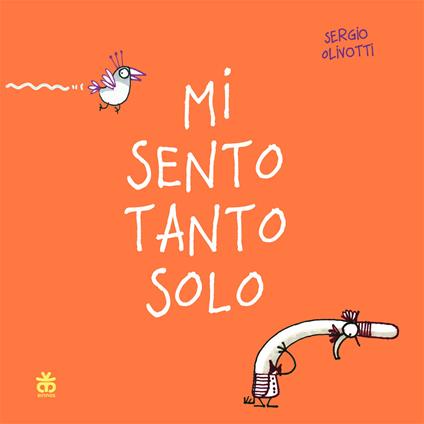 Mi sento tanto solo. Ediz. a colori - Sergio Olivotti - copertina