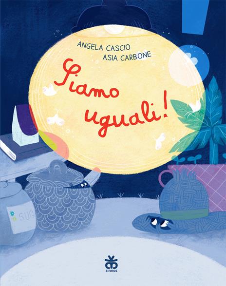 Siamo uguali! Ediz. a colori - Angela Cascio,Asia Carbone - copertina