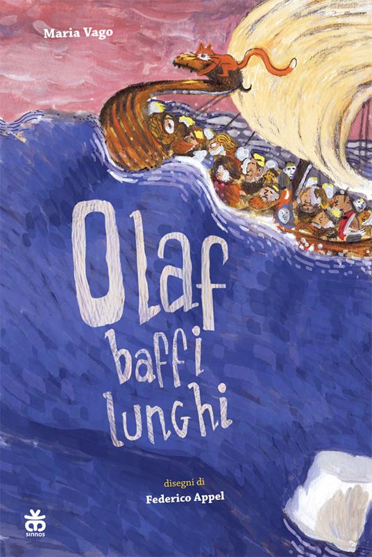 Olaf baffi lunghi. Ediz. a colori - Maria Vago - copertina